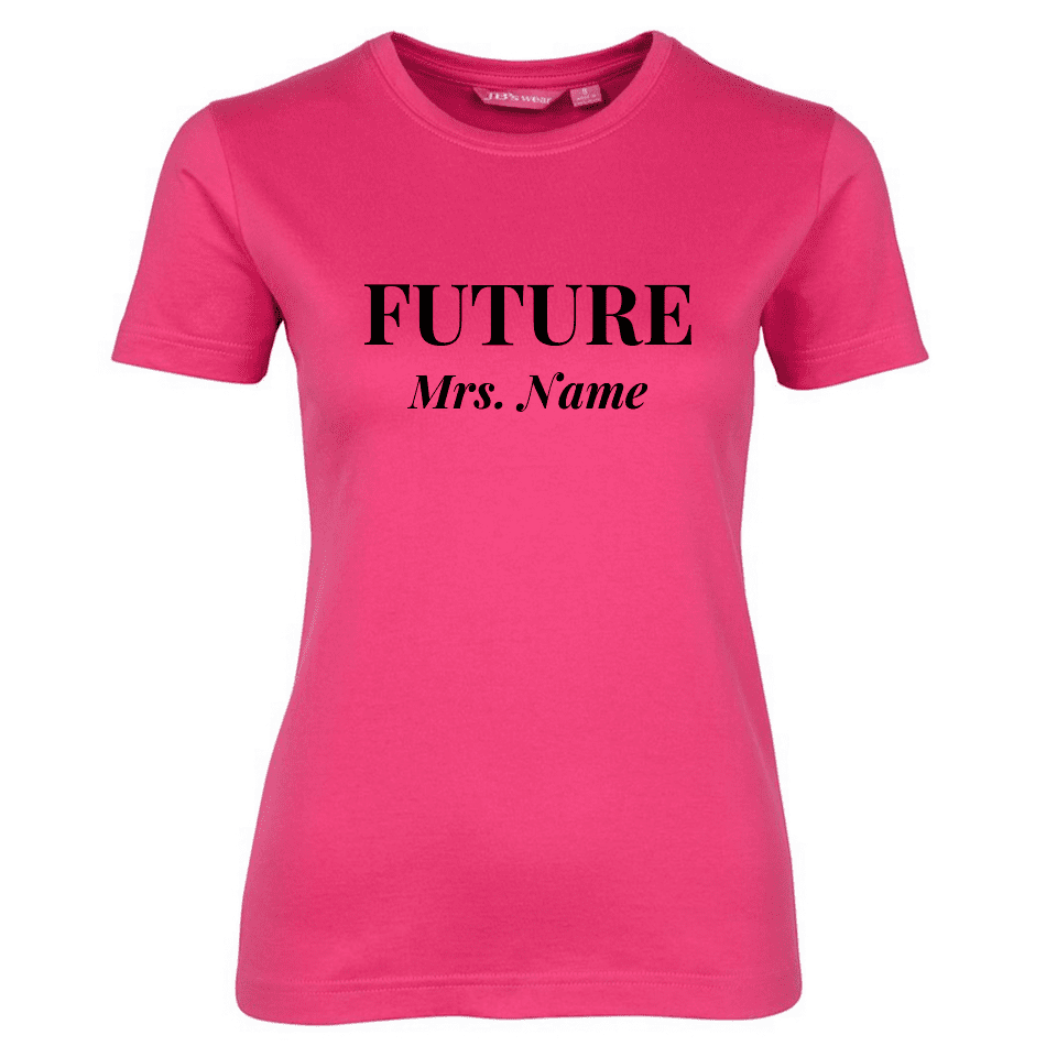 Future-Mrs_Hot-Pink_Ladies-Tee