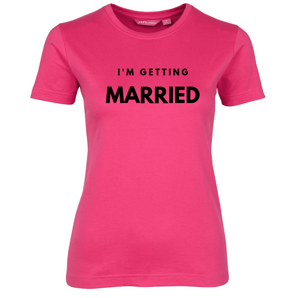 Im-Getting-Married_Hot-Pink_Ladies-Tees