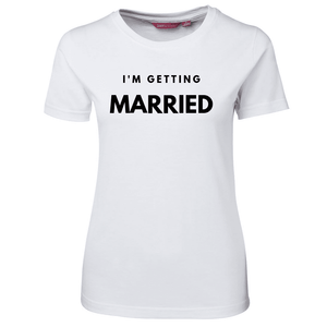 Im-Getting-Married_White_Ladies-Tee