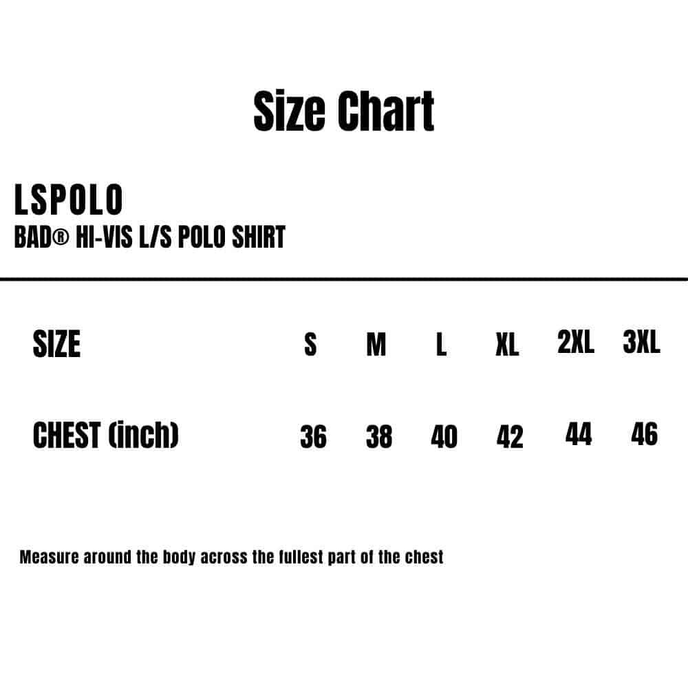 LSPOLO_Bad_Hi-Vis-LS-Polo-Shirt_Size-Chart
