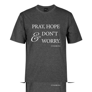PrayHope-DOnt-Worry_White_Graphite-Marle-Shirt