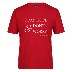 PrayHope-Dont-Worry_White_Dark-Red-Shirt