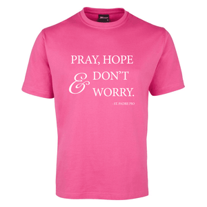 PrayHope-Dont-Worry_White_Hot-Pink-Shirt