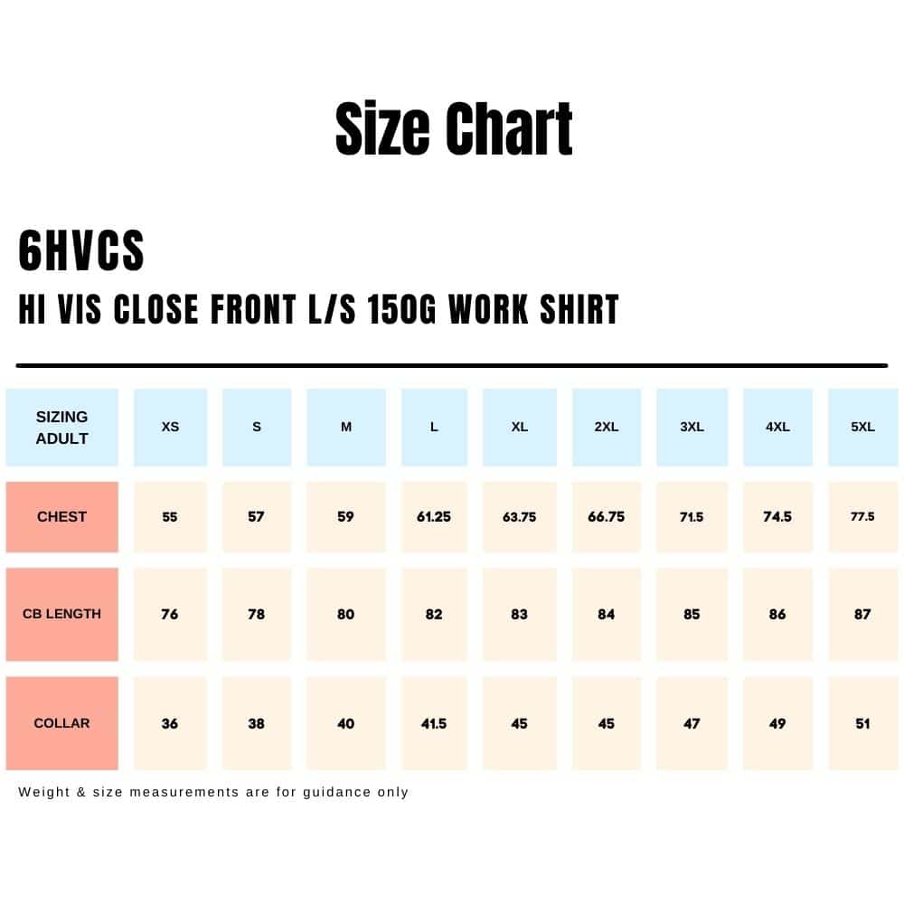 SIZE-CHART_6HVCS_Hi-Vis-Close-Front-LS-150g-Work-Shirt