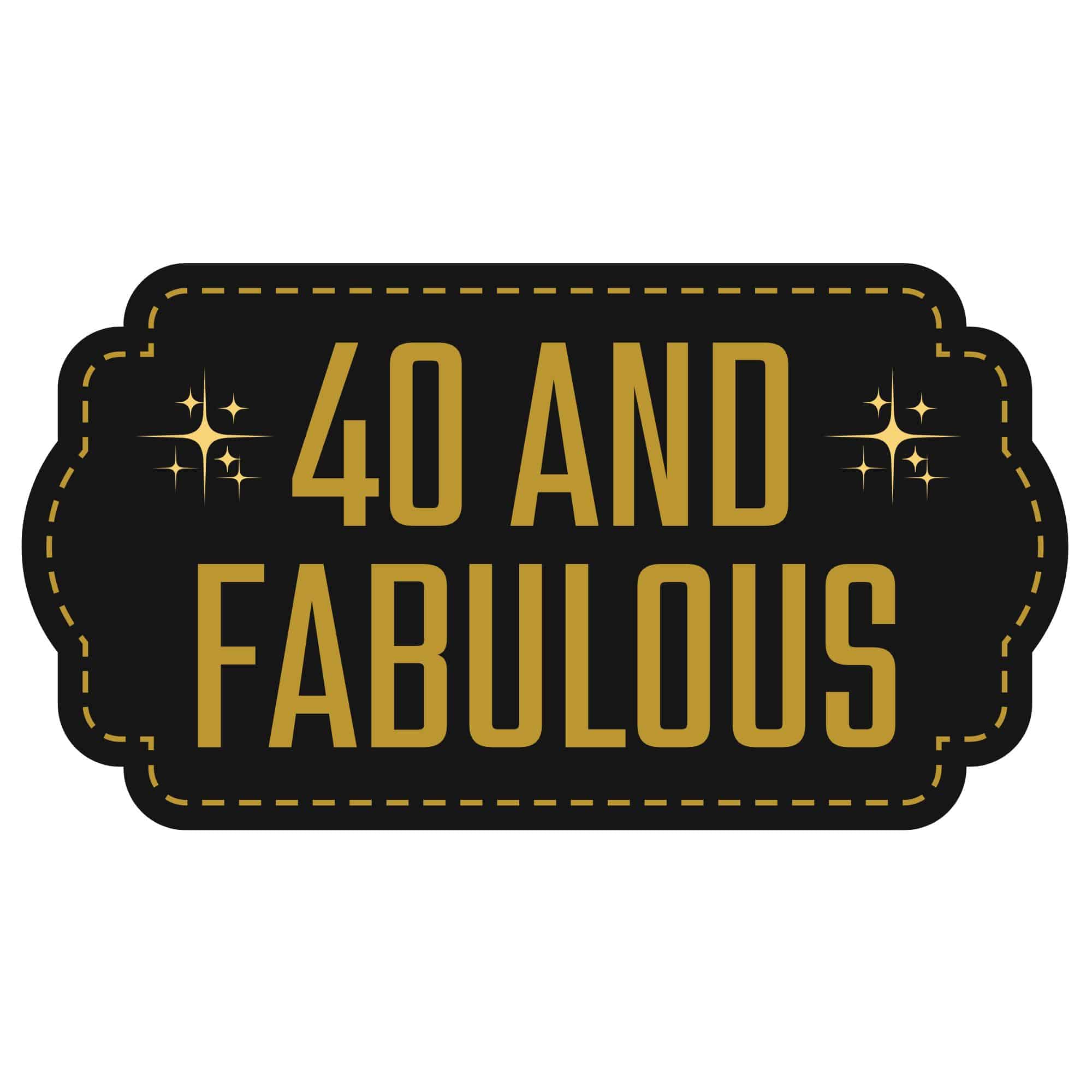 40-And-Fabulous