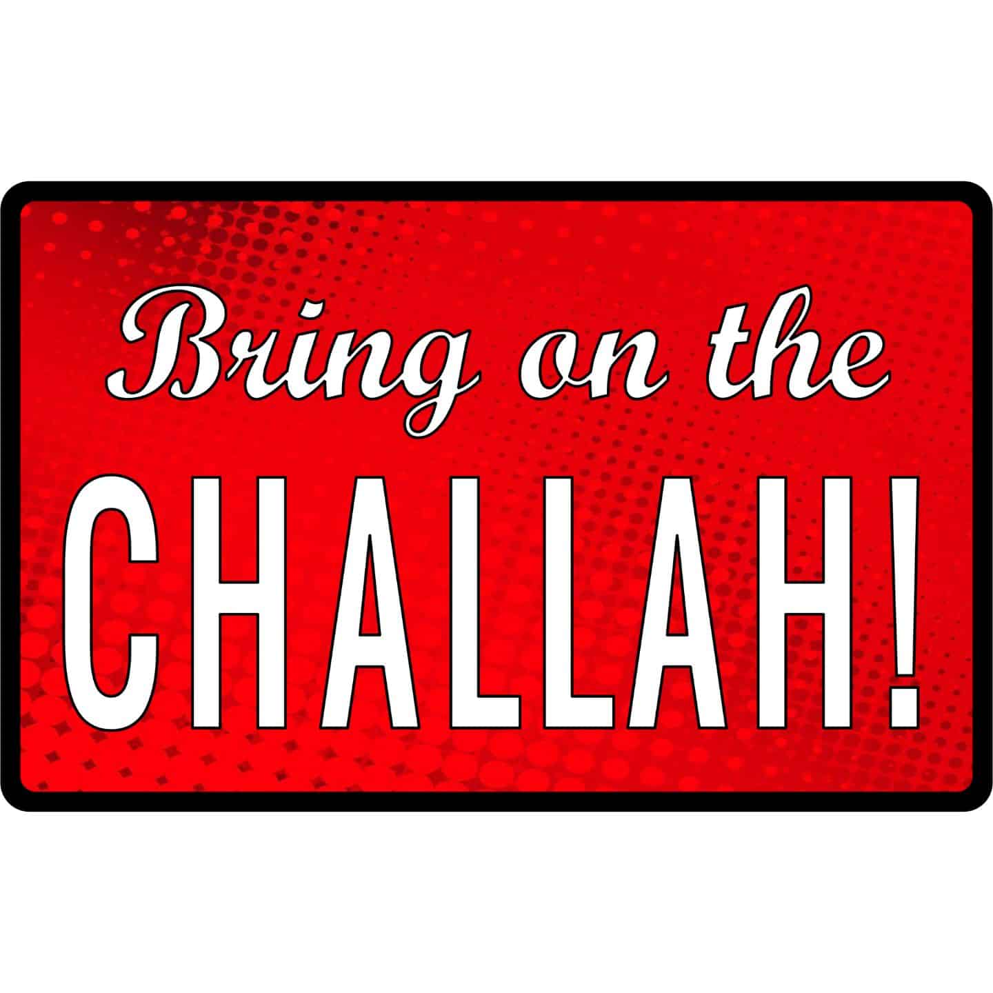 Bring-On-The-Challah