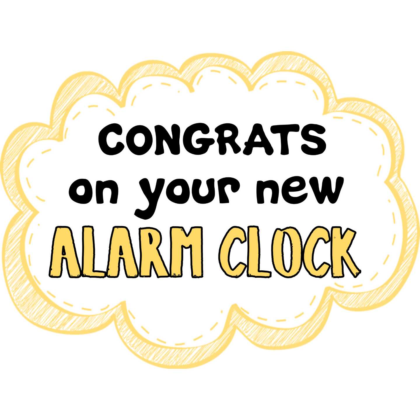 Congrats-On-Your-New-Alarm-Clock