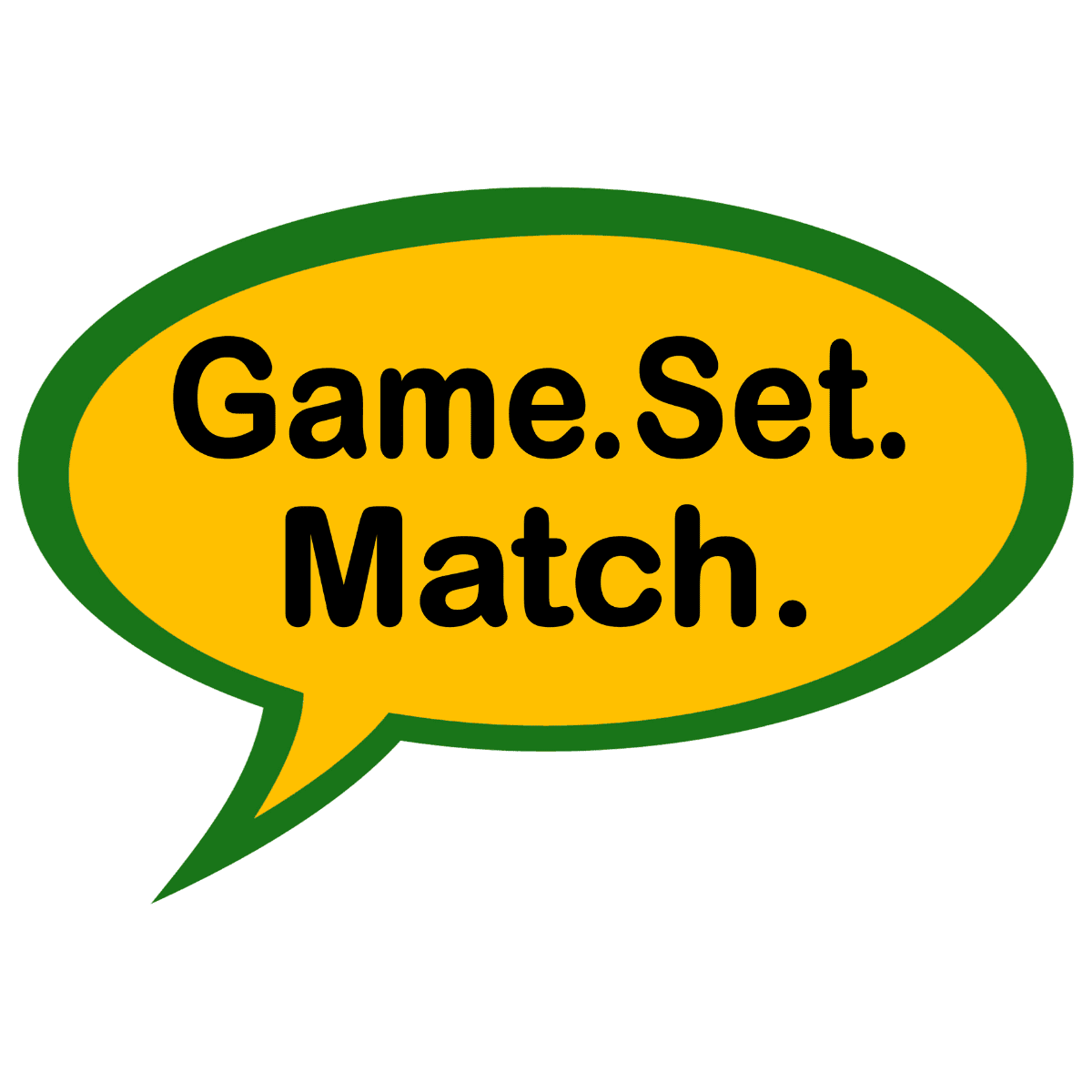 Game.Set_.Match_.