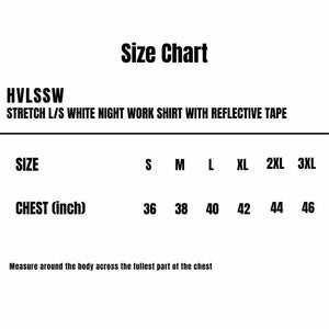 HVLSSW_Stretch-LS-White-Night-Work-Shirt-With-Reflective-Tape_Size-Chart