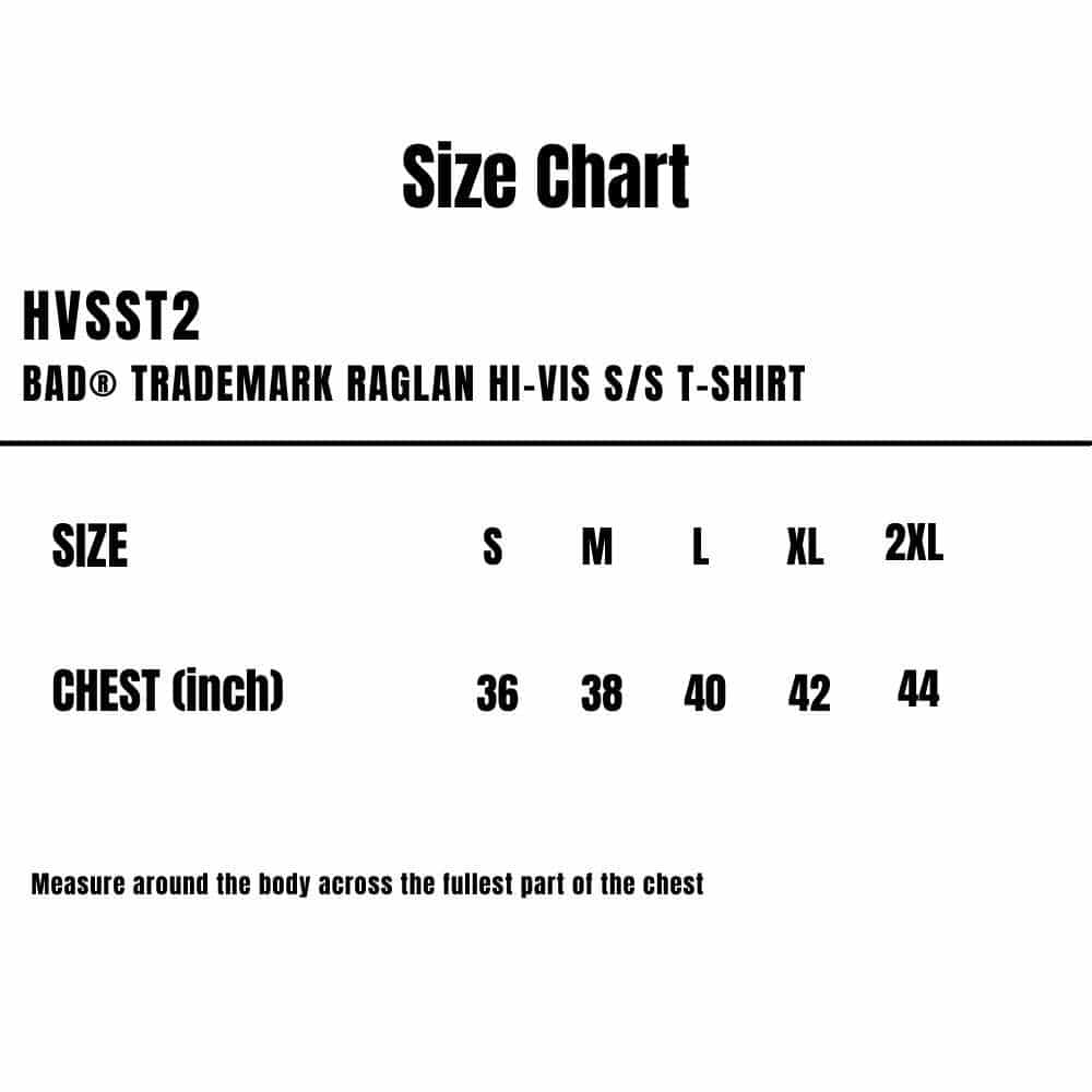 HVSST2_Bad_Trademark-Hi-Vis-SS-T-Shirt_Size-Chart