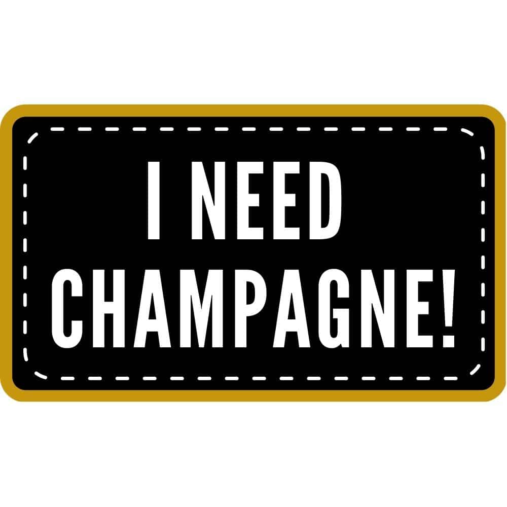 I-need-Champagne