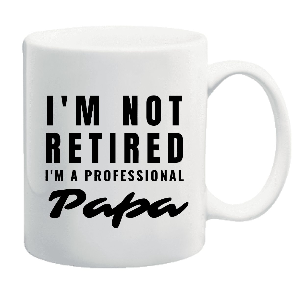 Im-Not-Retires-Im-a-Professional-PApa_Mug