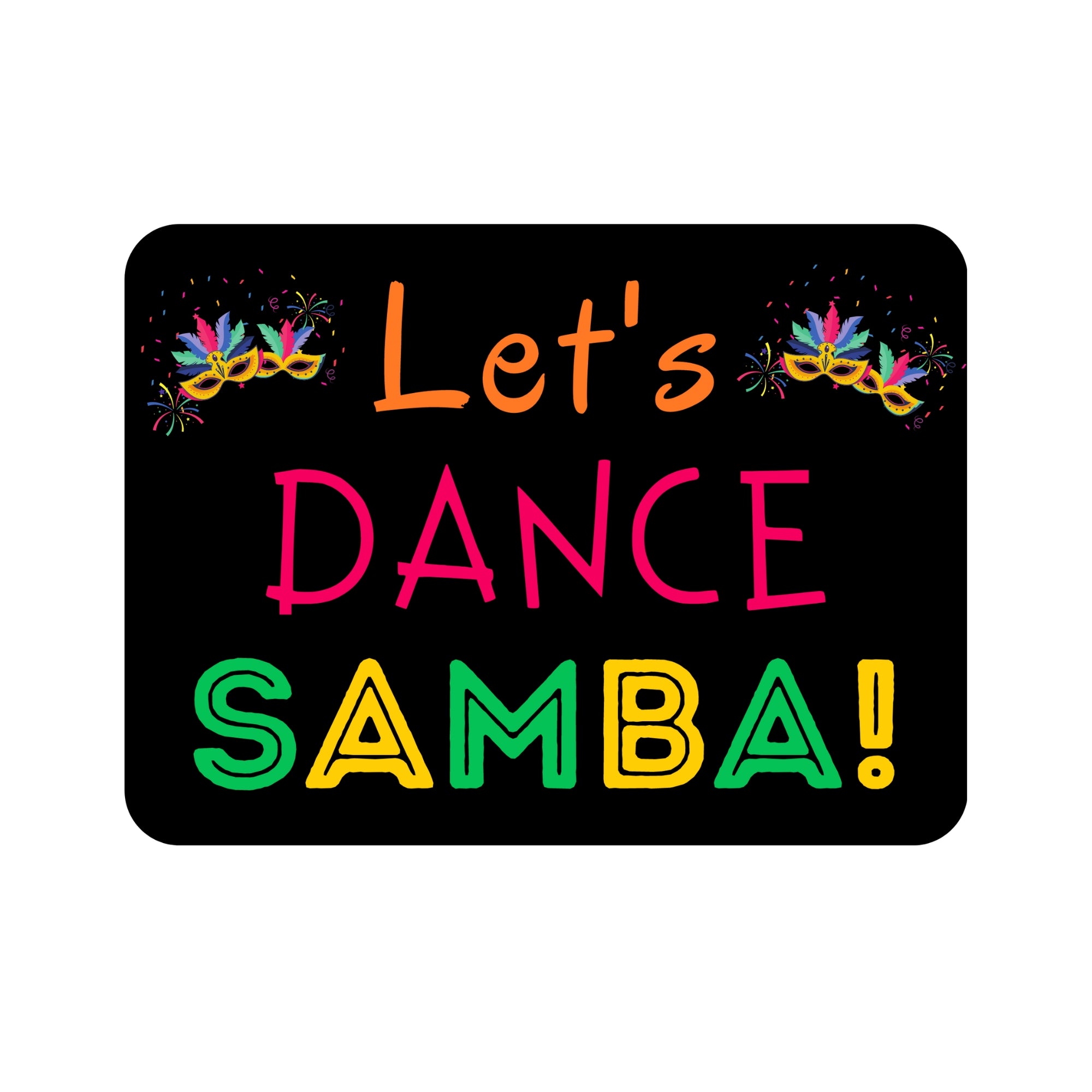Let's Dance Samba!