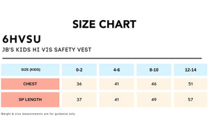 Size Chart_6HVSU_JB'S KIDS HI VIS SAFETY VEST