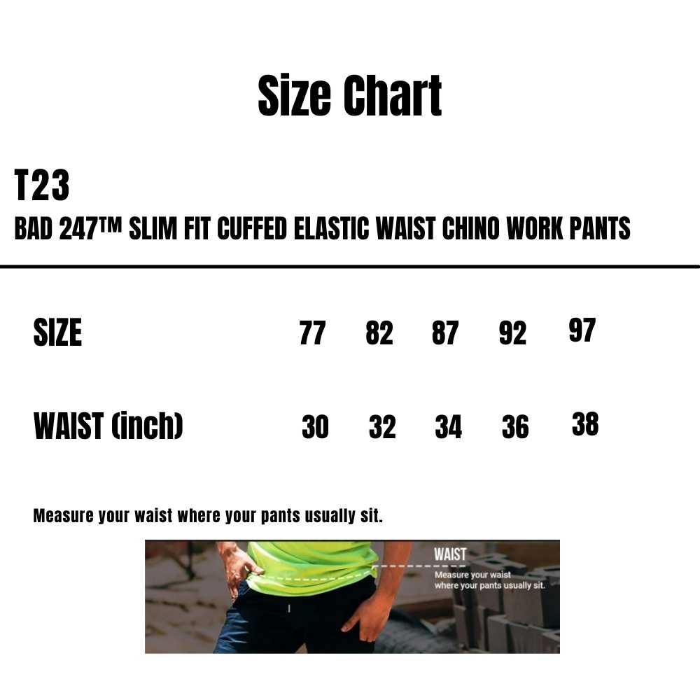 T23_Bad_247-Slim-Fit-Cuffed-Elastic-Waist-Chino-Work-Pants_Size-Chart