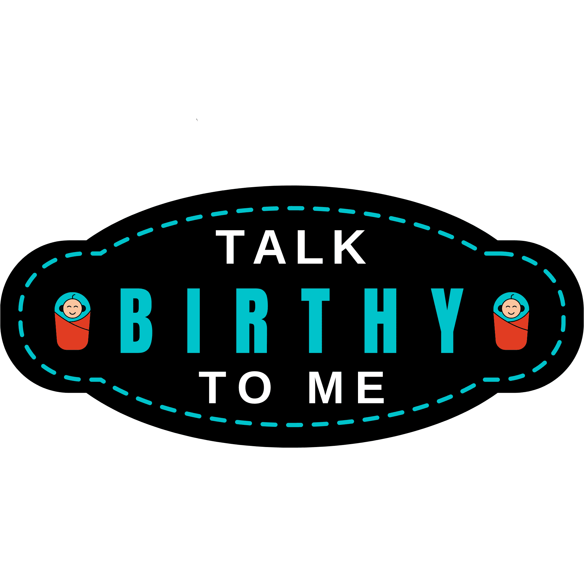 Talk-Birthy-To-Me