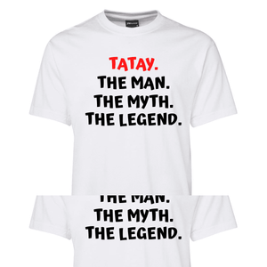 Tatay.TheMan.TheMyth.TheLegend._Wht